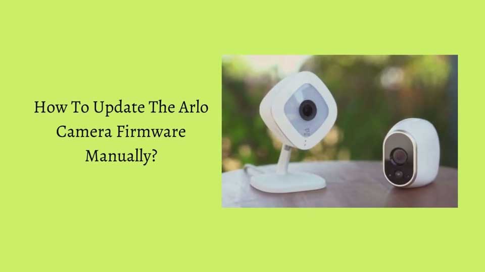 How do I update my Arlo firmware manually